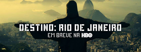 destino_rj_em_breve_na_hbo_490.jpg